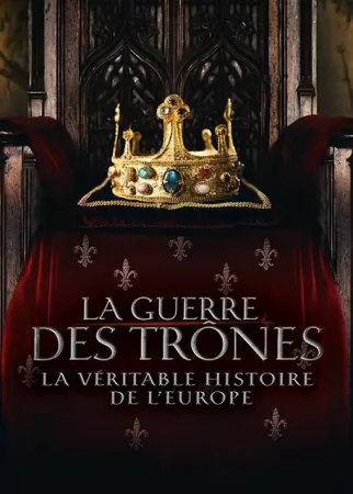 Война престолов: Подлинная история Европы 1-3 сезон