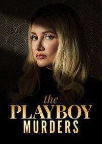 Убийства в мире Playboy 1 сезон